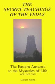 The Secret Teachings of the Vedas by Stephen Knapp