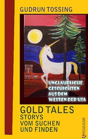 Cover of: Gold Tales – Storys vom Suchen und Finden: Koenigswinter, Germany
