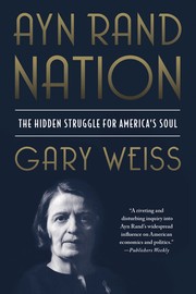 Cover of: Ayn Rand Nation by Gary Weiss