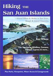 Cover of: Hiking the San Juan Islands: Island Hikes and Walks in San Juan, Skagit and Island Counties