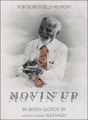 Movin' Up, Pop Gordy Tells His Story