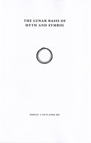 Cover of: The Lunar Basis of Myth and Symbol