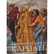 Cover of: The complete work of Raphael by Raphael