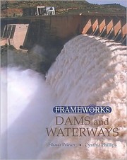 Dams and waterways by Cynthia Phillips