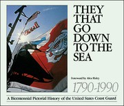 Cover of: They that go down to the sea: a bicentennial pictorial history of the United States Coast Guard