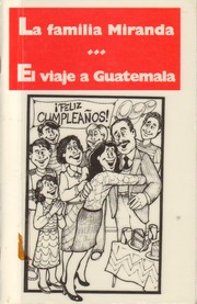 Cover of: La familia Miranda: el viaje a Guatemala
