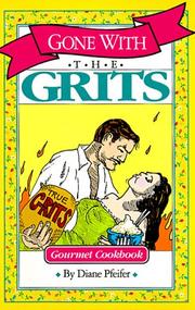 Cover of: Gone with the grits by Diane Pfeifer