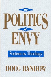 Cover of: The politics of envy: statism as theology