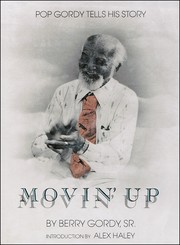 Cover of: Movin' Up, Pop Gordy Tells His Story