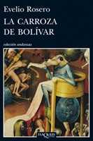 Cover of: La carroza de Bolívar by Evelio Rosero Diago