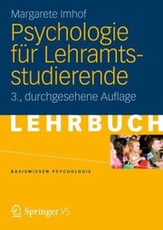 Psychologie für Lehramtsstudierende by Margarete Imhof