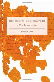 Cover of: The formation of the Hebrew Bible: a new reconstruction