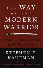 Cover of: The Way of the Modern Warrior: Living the Samurai Ideal in the 21st Century