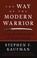 Cover of: The Way of the Modern Warrior