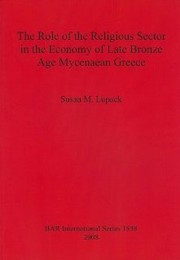Cover of: The Role of the Religious Sector in the Economy of Late Bronze Age Mycenaean Greece