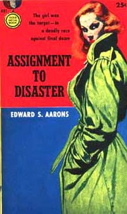Assignment to Disaster by Edward S. Aarons