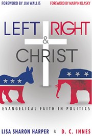 Left, Right and Christ by Lisa Sharon Harper