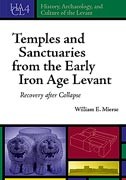 Cover of: Temples and Sanctuaries from the Early Iron Age Levant