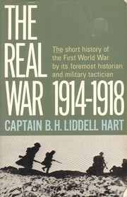 Cover of: The Real War, 1914-1918: with twenty-five maps