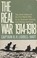 Cover of: The Real War, 1914-1918