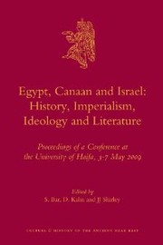 Cover of: Egypt, Canaan and Israel: History, Imperialism, Ideology and Literature