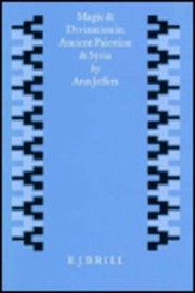 Cover of: Magic and Divination in Ancient Palestine and Syria by Ann Jeffers
