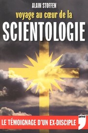 Voyage au coeur de la scientologie by Alain Stoffen
