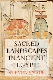 Cover of: Sacred Landscapes in Ancient Egypt