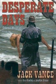 Cover of: Desperate Days: Selected Mysteries, Volume Two