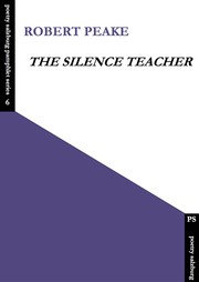 The Silence Teacher by Robert Peake