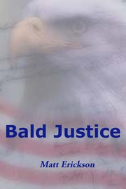 Bald Justice by Matt Erickson