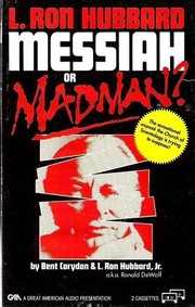 Cover of: L. Ron Hubbard: Messiah Or Madman?