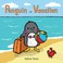 Cover of: Penguin on Vacation