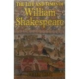 Cover of: The life and times of William Shakespeare by Peter Levi