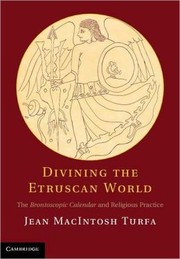 Cover of: Divining the Etruscan World: The Brontoscopic Calendar and Religious Practice
