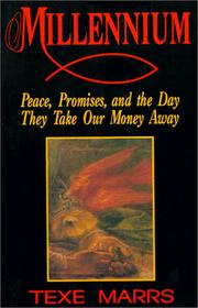 Cover of: Millennium: Peace, Promises, and the Day They Take Our Money Away