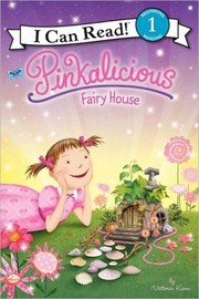 Cover of: Pinkalicious: Fairy House by 