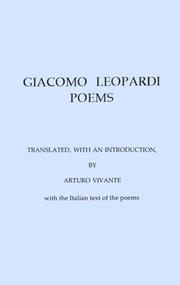 Cover of: Giacomo Leopardi: Poems Translated With an Introduction by Arturo Vivante