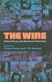 Cover of: The Wire by edited by Tiffany Potter and C.W. Marshall.