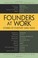 Cover of: Founders at work