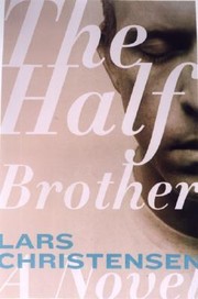 Cover of: The half brother by Lars Saabye Christensen