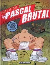 Cover of: Pascal Brutal: La nouvelle virilité