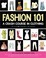 Cover of: Fashion 101