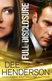 Cover of: Full disclosure by Dee Henderson
