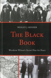 Cover of: The black book: Woodrow Wilson's secret plan for peace