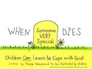 When Someone Very Special Dies by Marge Heegaard