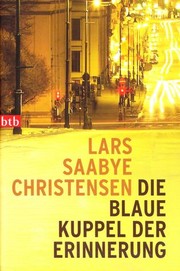Cover of: Die Blaue Kuppel Der Erinnerung