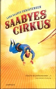 Cover of: Saabyes cirkus by Lars Saabye Christensen