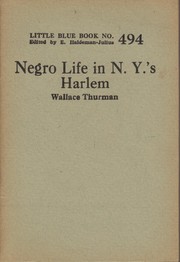 Cover of: Negro life in New York's Harlem by Wallace Thurman