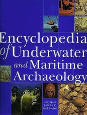 Cover of: Underwater and Maritime Archaeology: An Encyclopedia